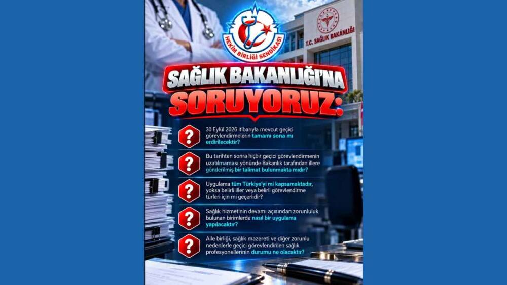 Hekim Birliği’nden geçici görevlendirme açıklaması: Bakanlığa 30 Eylül soruları