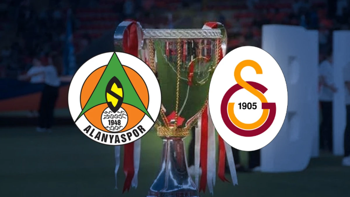 Ziraat T&uuml;rkiye Kupası | Alanyaspor-Galatasaray ma&ccedil;ı ne zaman, saat ka&ccedil;ta, hangi kanalda? İlk 11'ler belli oldu