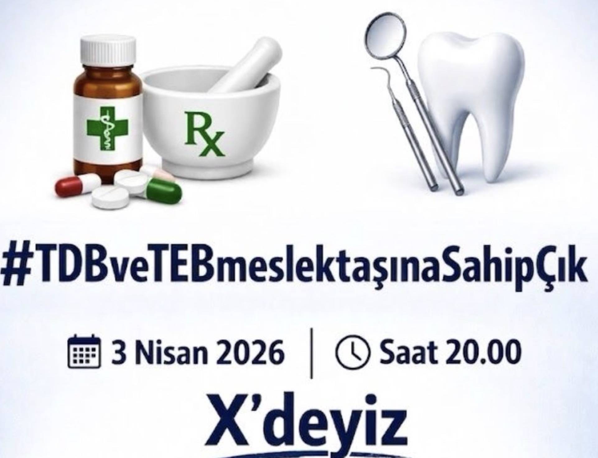 Diş Hekimleri ve Eczacılar X &Uuml;zerinden Seslerini Duyuracak