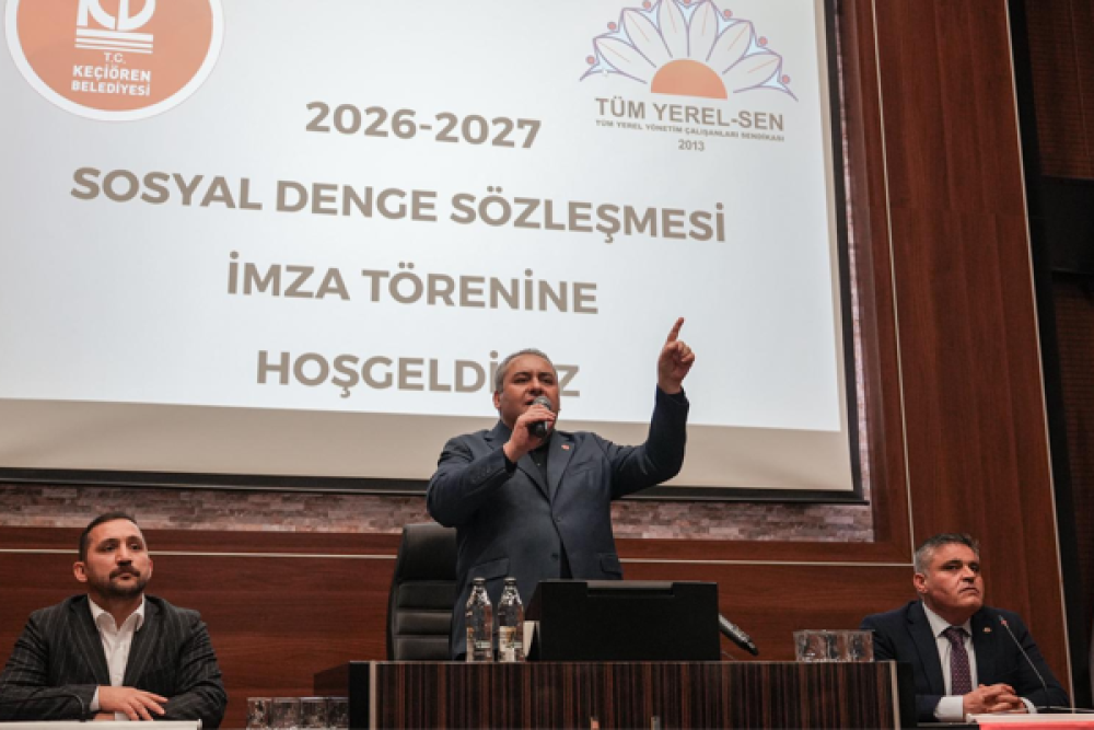 Ke&ccedil;i&ouml;ren Belediyesi&rsquo;nde Sosyal Denge S&ouml;zleşmesi yeniden imzalandı