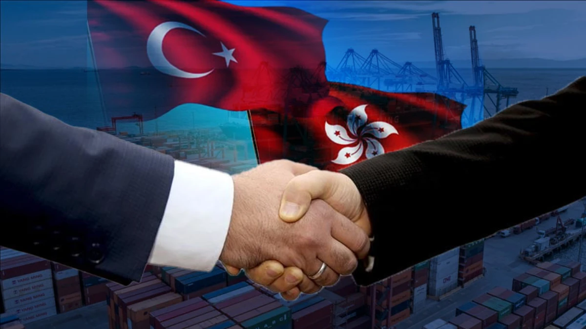 T&uuml;rkiye&ndash;Hong Kong yatırım anlaşması y&uuml;r&uuml;rl&uuml;ğe girdi: Yatırımlara hukuki g&uuml;vence sağlandı