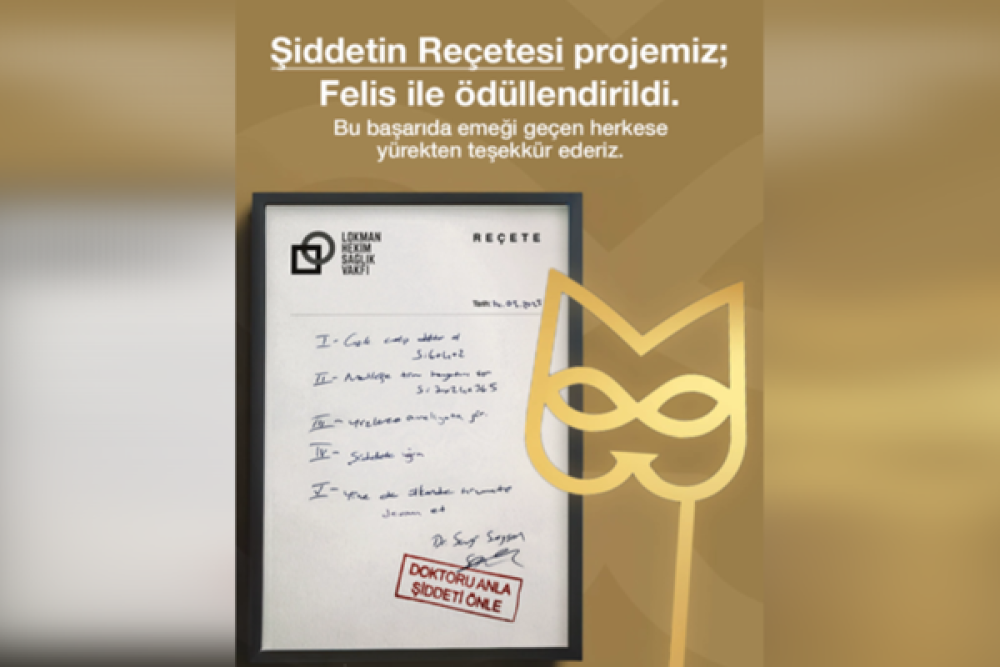 "Doktoru Anla, Şiddeti &Ouml;nle" kampanyasına Felis &Ouml;d&uuml;l&uuml; 