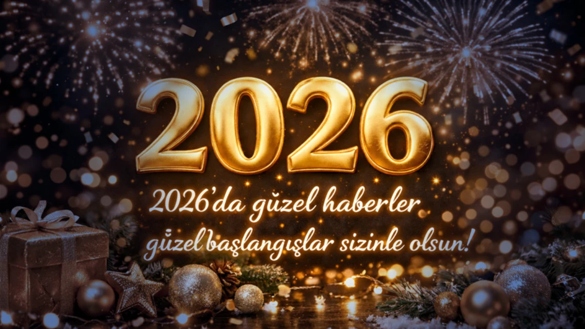 Yılbaşı mesajları 2026: İşte kurumsal, aileye ve sevgiliye yeni yıl mesajı se&ccedil;enekleri